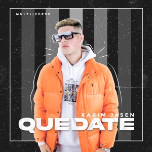 ดาวน์โหลดและฟังเพลง Quédate พร้อมเนื้อเพลงจาก Karim Jasen