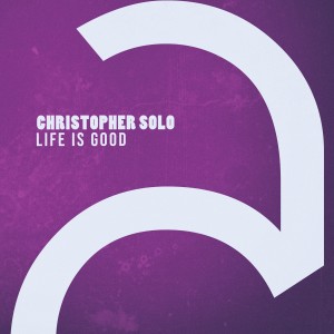 ดาวน์โหลดและฟังเพลง Life Is Good (Solo Mix) พร้อมเนื้อเพลงจาก Christopher Solo