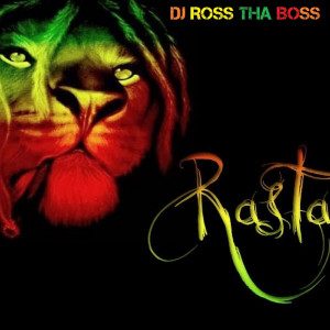 Dengarkan lagu Rasta nyanyian DJ Ross tha Boss dengan lirik