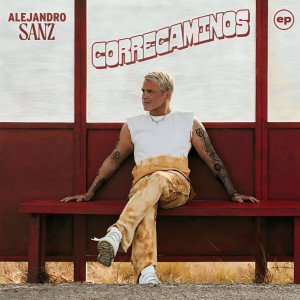 อัลบัม Correcaminos EP (Explicit) ศิลปิน Alejandro Sanz