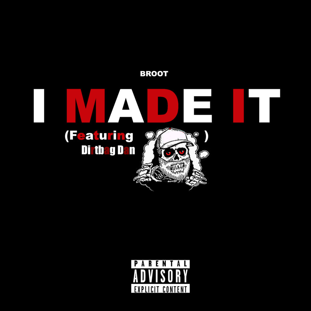 I Made It (Explicit)