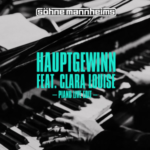 Söhne Mannheims的專輯Hauptgewinn (feat. Clara Louise) - Piano Live Edit