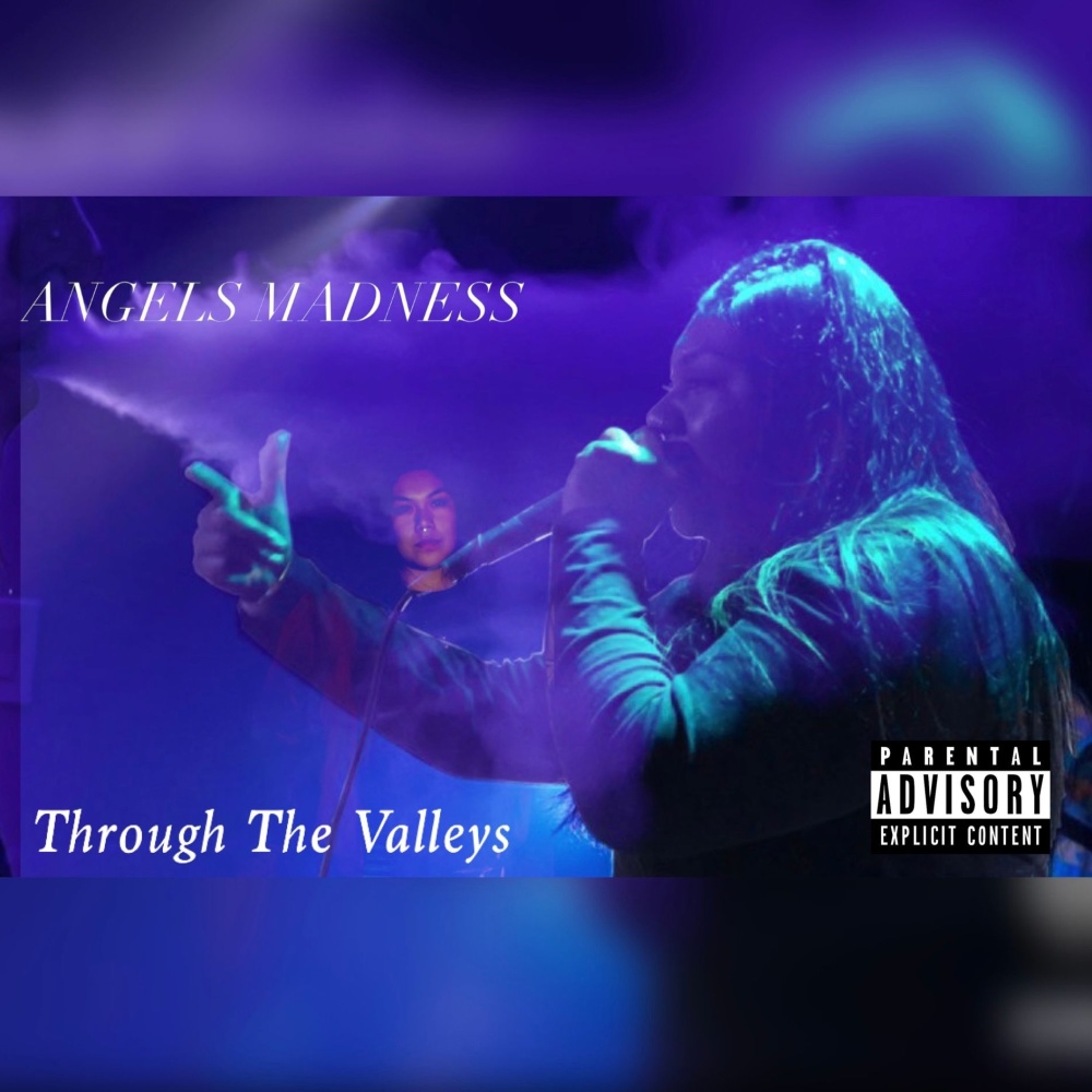 Through The Valleys (Explicit)