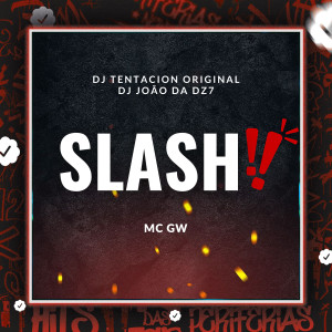 DJ Tentacion Original的專輯Slash!! (Explicit)