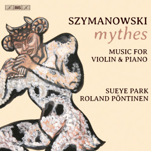 Album Szymanowski: Music for Violin and Piano from Sueye Park