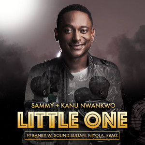 Banky W的專輯Little One (feat. Banky W, Sound Sultan, Niyola & Praiz)