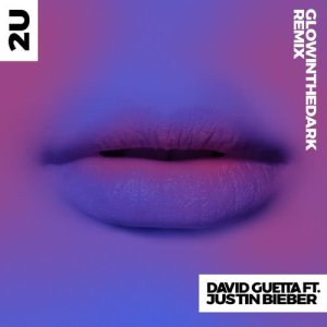 ดาวน์โหลดและฟังเพลง 2U (feat. Justin Bieber) (GLOWINTHEDARK Remix) พร้อมเนื้อเพลงจาก David Guetta