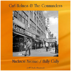 Listen to Madison Avenue (Remastered 2017) song with lyrics from Carl Holmes