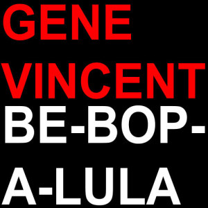 อัลบัม Be-Bop-a-Lula ศิลปิน Gene Vincent