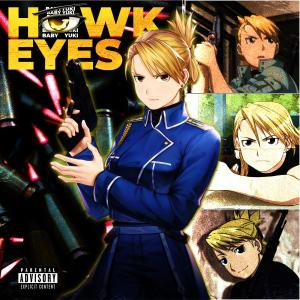 收聽Baby Yuki的Hawkeyes (Explicit)歌詞歌曲