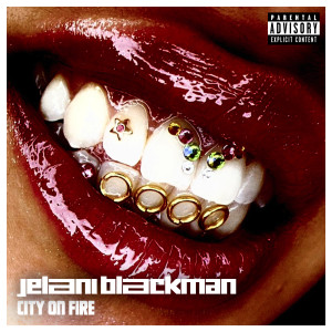 Jelani Blackman的專輯City On Fire