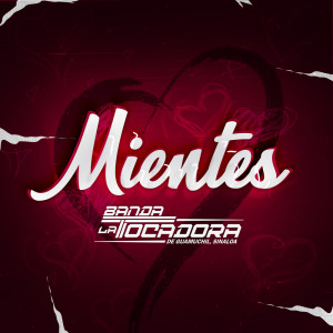 Album Mientes from Banda La Tocadora