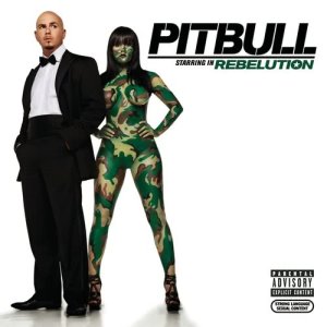 Pitbull的專輯Pitbull Starring In Rebelution