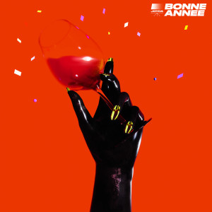 Listen to Bonne année (2021) song with lyrics from Joyca