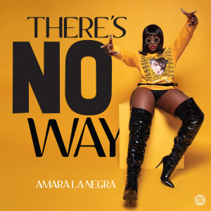 收聽Amara La Negra的There's No Way歌詞歌曲