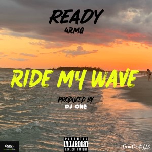 Ride My Wave (feat. Dj One) (Explicit)