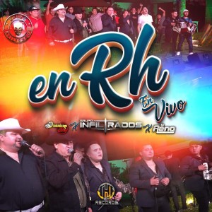 Listen to En RH (En Vivo) song with lyrics from Grupo Infiltrados