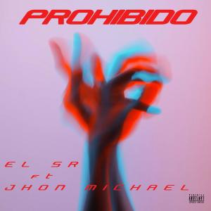 อัลบัม El SR x John Michael // PROHIBIDO ศิลปิน John Michael