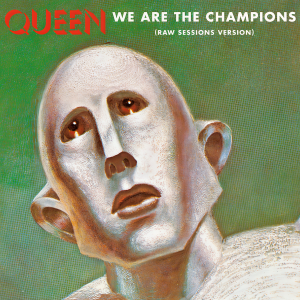ดาวน์โหลดและฟังเพลง We Are The Champions (Raw Sessions Version) พร้อมเนื้อเพลงจาก Queen