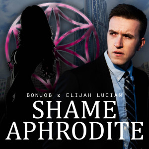 Album Shame Aphrodite (feat. Elijah Lucian) from 