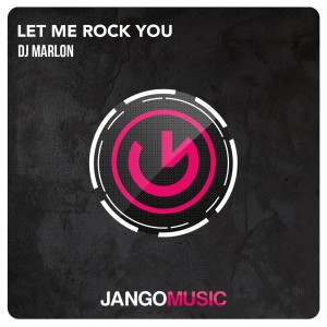 Album Let Me Rock You from Dj MarLon