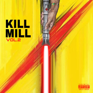 KiLL MiLL Vol. 2 (Explicit)