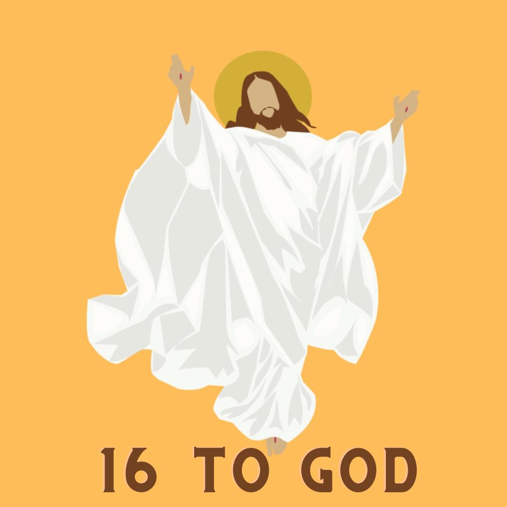 16 TO GOD (CAN NEVER FORGET)