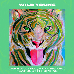 收聽Dre Guazzelli的Wild Young歌詞歌曲