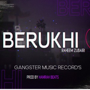 Listen to Berukhi song with lyrics from Raheem Zubairi