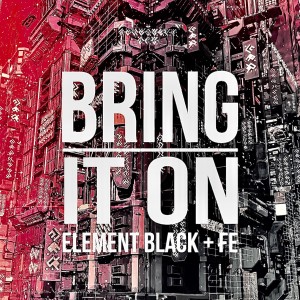 Album Bring It On oleh Element Black