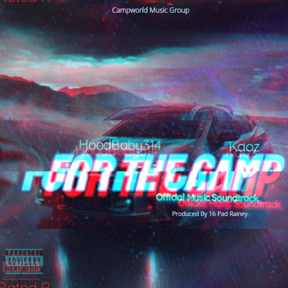 For The Camp (feat. Kaoz) (Explicit)