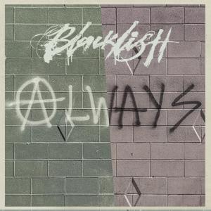 收聽Blacklistt的Always (Radio Edit)歌詞歌曲