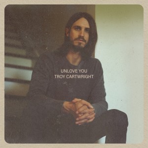 Album Unlove You from Troy Cartwright