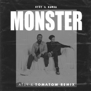 Monster - Tomatow Remix dari Kamga