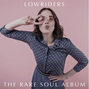Various Artists的專輯Lowriders: The Rare Soul Album
