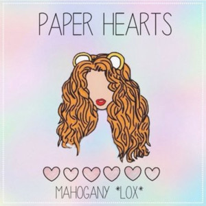 收聽Mahogany Lox的Paper Hearts歌詞歌曲