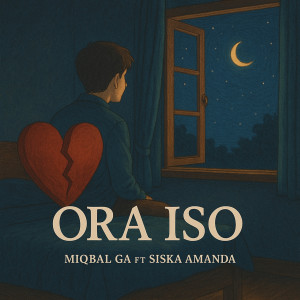 Listen to ORA ISO song with lyrics from Miqbal GA