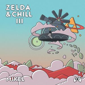 สุกัญญา มิเกล的專輯Zelda & Chill III