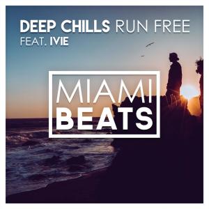 Deep Chills的專輯Run Free (feat. IVIE)