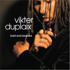 Vikter Duplaix的專輯Bold & Beautiful