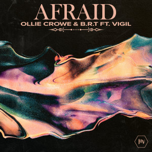 Listen to Afraid song with lyrics from Ollie Crowe