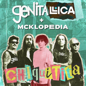 อัลบัม Chiquitita ศิลปิน Genitallica
