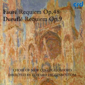 Choir of New College Oxford的專輯FAURE, G.: Requiem, Op. 48 / DURUFLE, M.: Requiem, Op. 9 (Oxford New College Choir, Higginbottom)