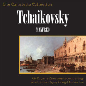 收聽London Symphony Orchestra的Manfred - Symphony In Four Tableaux After The Dramitc Poem Of Byron, Op. 58 - Second Movement: Vivace Con Spirito歌詞歌曲