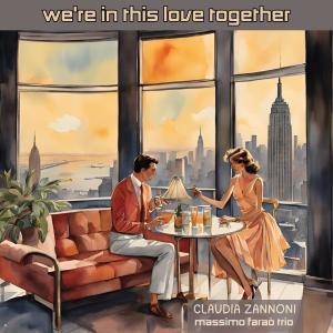 Massimo Farao Trio的專輯We're in this love together