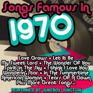 Jukebox Junction的專輯Songs Famous In 1970