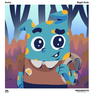 ดาวน์โหลดและฟังเพลง Right Path พร้อมเนื้อเพลงจาก Dotty