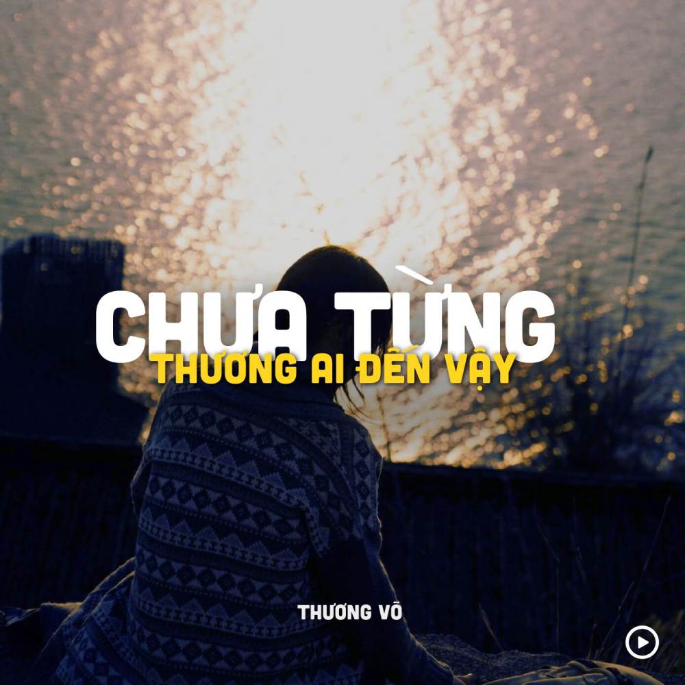 Chưa Từng Thương Ai Đến Vậy (Lofi)