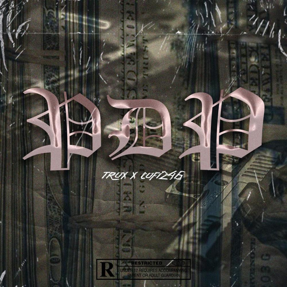 PDP (feat. Cofi246) (Explicit)