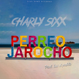 Album Perreo Jarocho (Explicit) from Charly Sixx